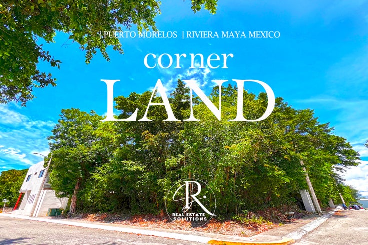 Spacious Corner Lot in Regatta - Puerto Morelos Land for sale