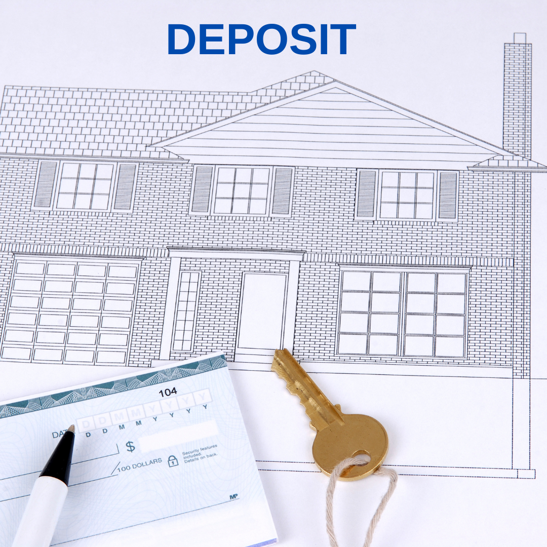 Home deposit, deposit on a home