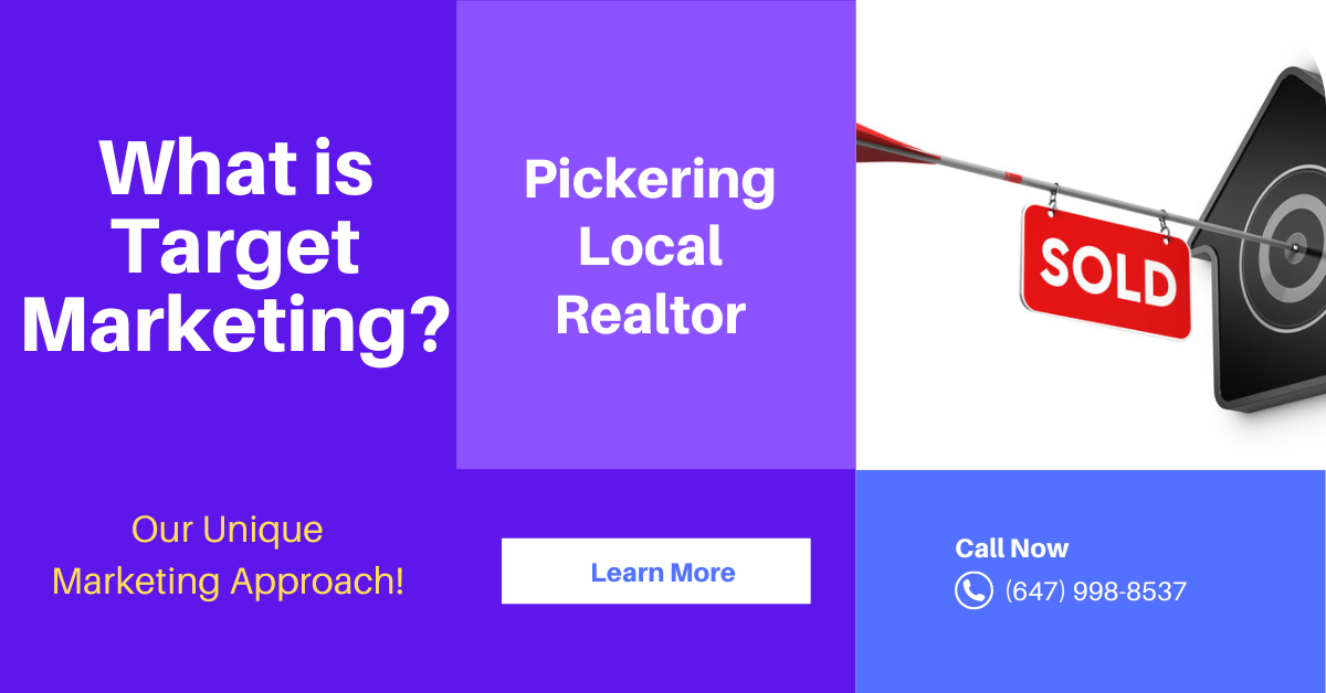 Target Marketing to sell Pickering home fast!