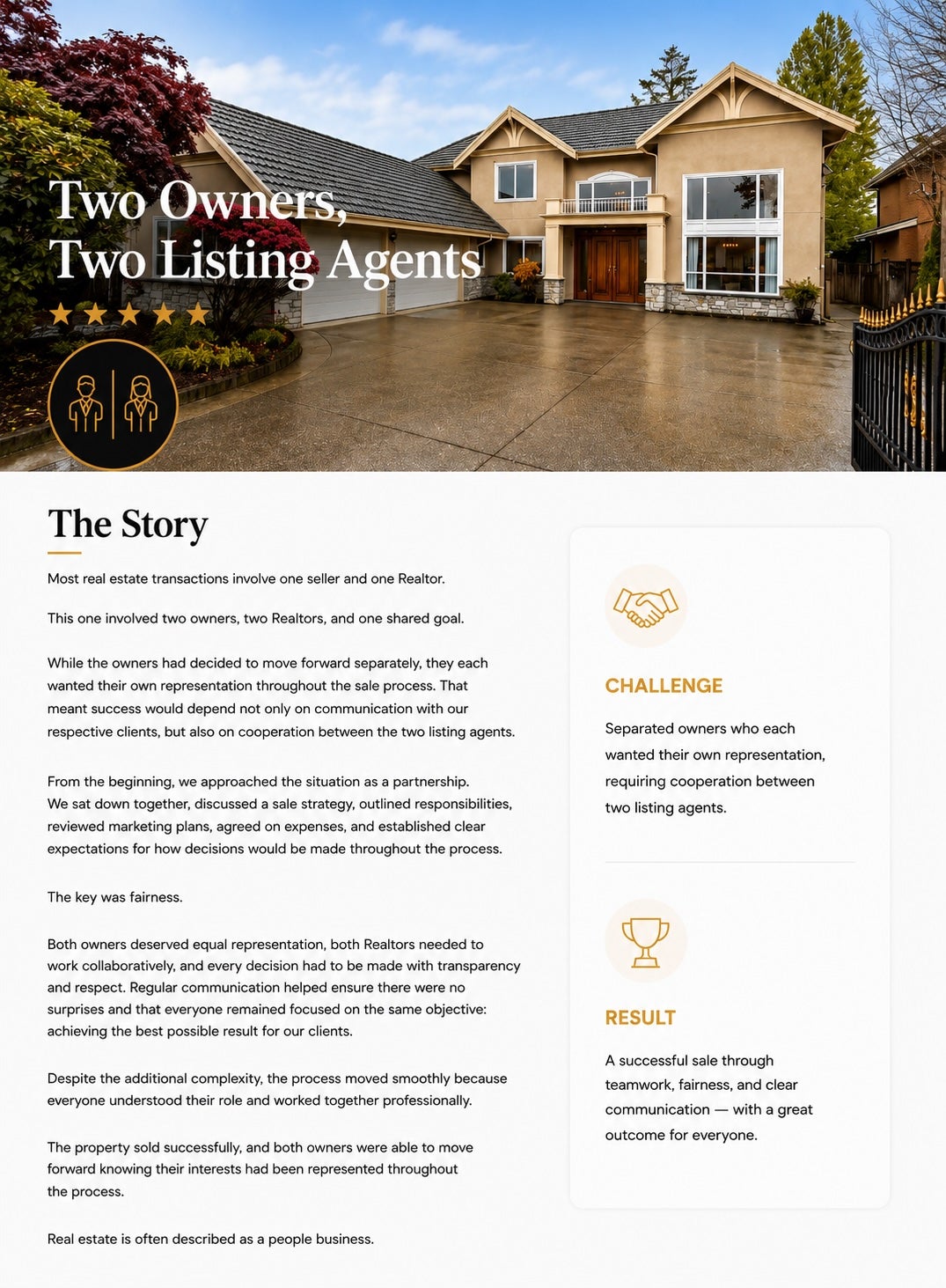 Co-owned property sale success story, helping two owners navigate a successful home sale through cooperation, communication, and clear representation while co-listing with another agent