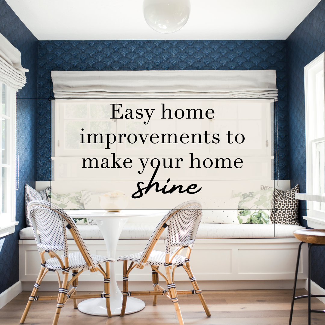 easy home improvements to make your home shine
