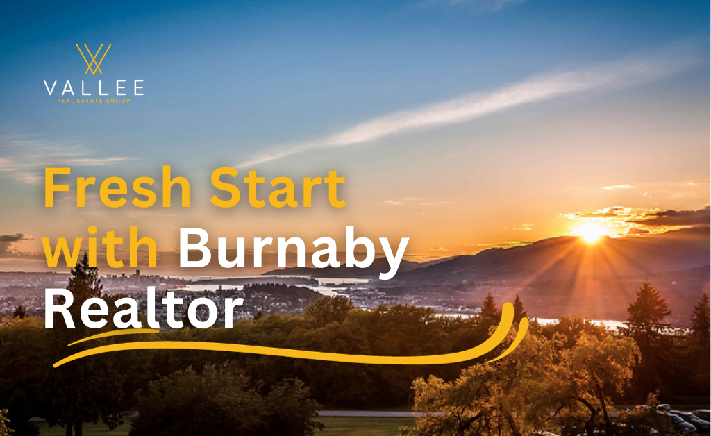 Fresh Start with Burnaby Realtor