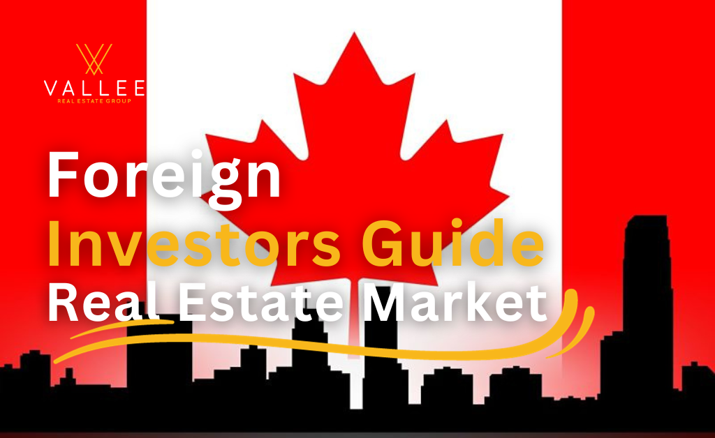 foreign investors guide buying property in canada real estate market