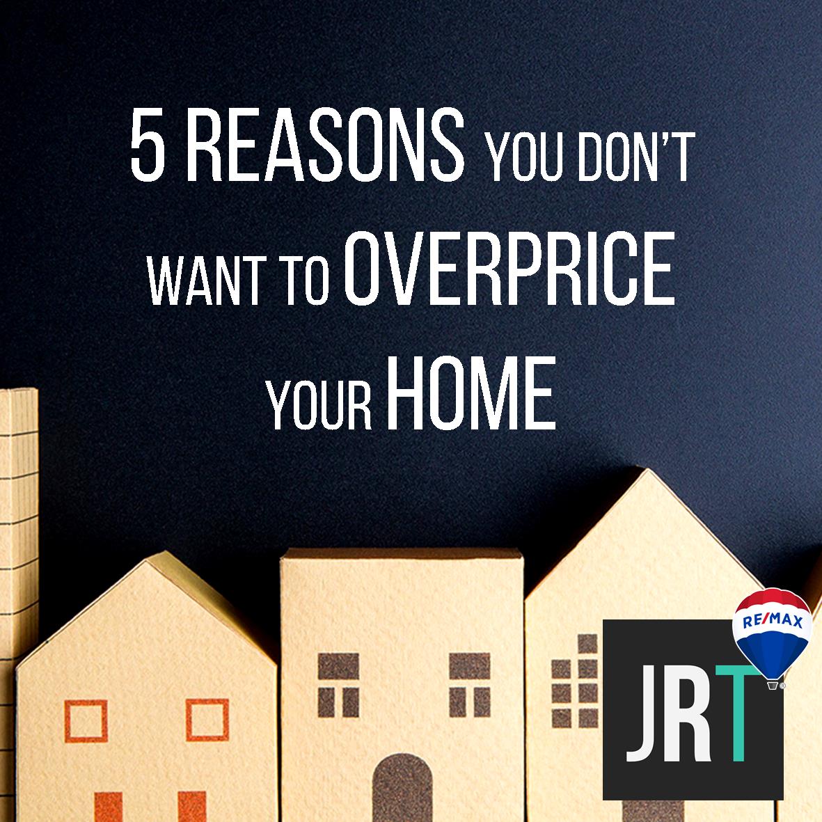 Don't Overprice Your Home