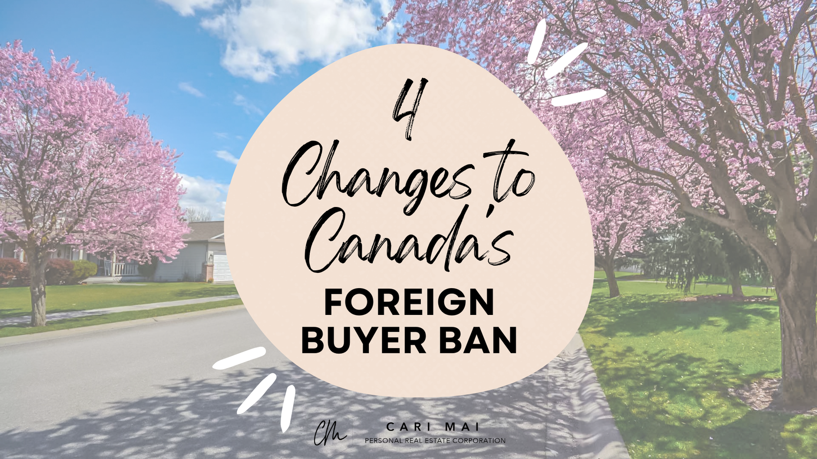 4 Changes to Canada's Foreign Buyer Ban by vancouver realtor cari mai