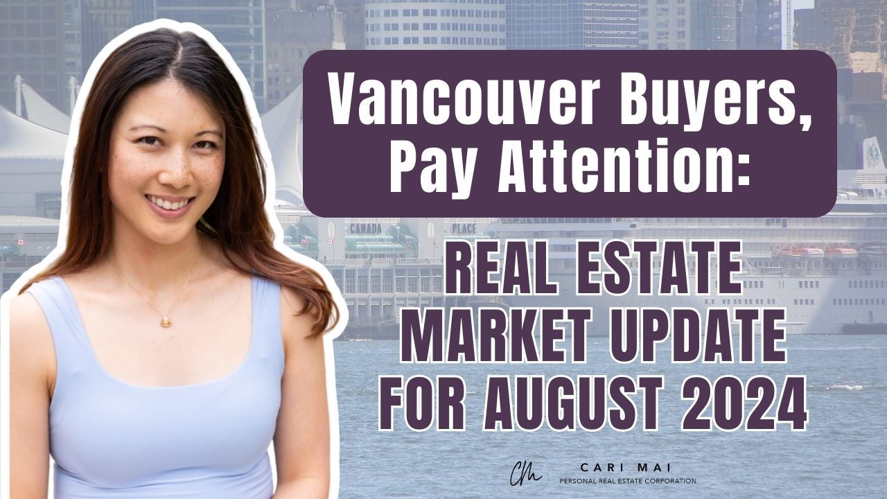 vancouver real estate market update 2024 by cari mai