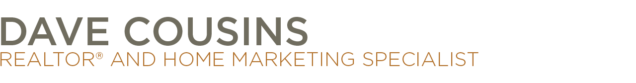 Dave Cousins - Real Estate Marketing Specialist Banner